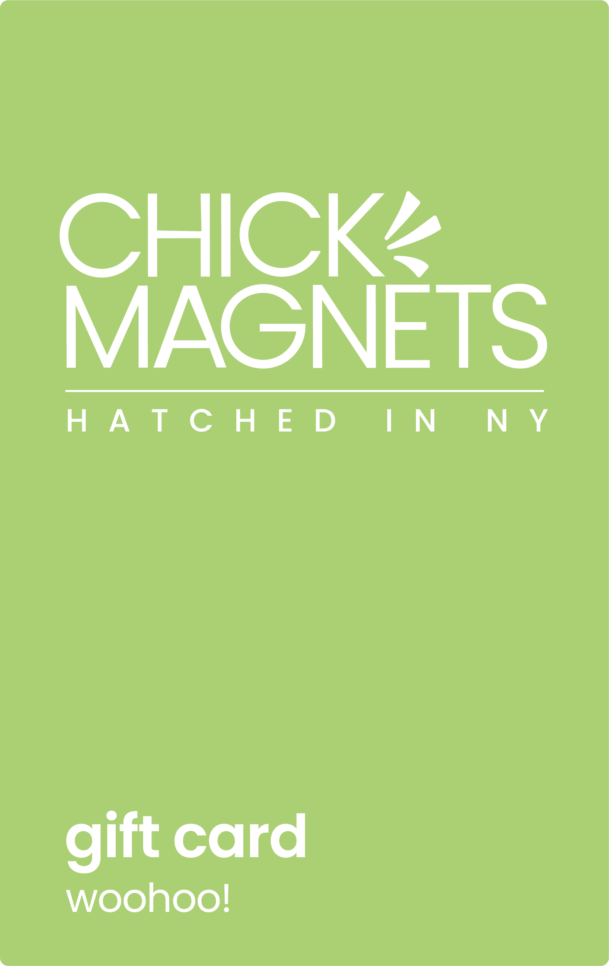 Chick Magnets e-gift card